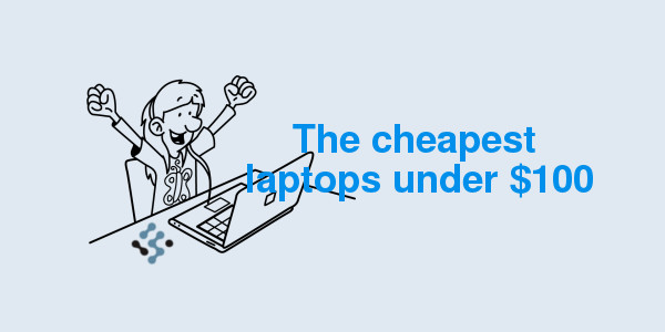 cheap Laptops Under 100